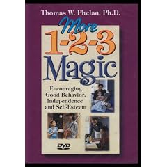 More 1-2-3 Magic Encouraging Good Behavior, Independence and Self-Esteem