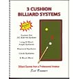 3 Cushion Billiard Systems: Billiard Secrets from a Professional Amateur by Sid Banner, Bob Henning, and C.J. Jerome