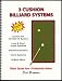 Search : 3 Cushion Billiard Systems: Billiard Secrets from a Professional Amateur