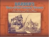 Barber's Turn-of-the-Century Houses: Elevations and Floor Plans