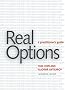 Real Options: A Practitioner's Guide