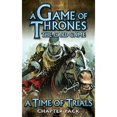 A Game of Thrones the Card Game: A Time of Trials Chapter Pack