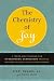 The Chemistry of Joy: A Three-Step Program for Overcoming Depression Through Western Science and Eastern Wisdom
