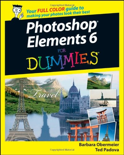 Photoshop Elements 6 For Dummies (For Dummies (Computer/Tech))