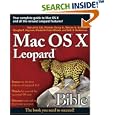 Mac OS X Leopard Bible by  Samuel A. Litt, Thomas, Jr. Clancy, Warren G. Gottlieb, and Douglas B. Heyman