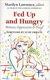 Fed up and hungry : women, oppression and food