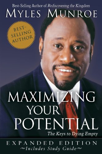 Maximizing Your Potential Expanded Edition: The Keys to Dying Empty