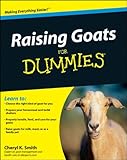 Raising Goats For Dummies