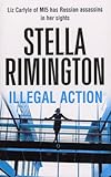 Illegal Action: (Liz Carlyle 3)