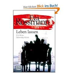 Leben lassen: Ein Mira-Valensky-Krimi