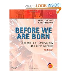 Before We Are Born: Essentials of Embryology and Birth Defects With STUDENT CONSULT Online... by Keith L. Moore MSc PhD FIAC FRSM FAAA and T. V. N. Persaud MD PhD DSc FRCPath (Lond.) FAAA