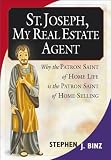 St. Joseph, My Real Estate Agent:  Patron Saint of Home Life and Home Selling