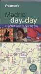 Frommer's Madrid Day by Day (Frommer's Day by Day)