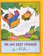 We Are Best Friends