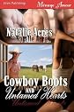 Cowboy Boots and Untamed Hearts