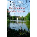 Das M�dchen und der Psycho: Roman in Briefenvon "Annette Biesalski"