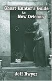 cover of Ghost Hunter's Guide to New Orleans