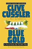 Blue Gold: A novel from the NUMA Files