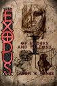 The Exodus Sagas: of spiders and falcons (Volume 1)