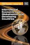 International economic law, globalization and developing countries