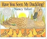 [(Have You Seen My Duckling? Board Book )] [Author: Nancy Tafuri] [Sep-1996]