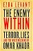 The Enemy Within: Terror, Lies, and the Whitewashing of Omar Khadr