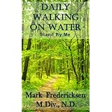 Daily Walking On Water: Stand By Me