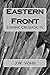 Eastern Front: Zombie Crusade IV (Volume 4)