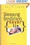 Sleeping Freshmen Never Lie (Bccb Blue Ribbon Fiction Books (Awards))
