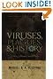 Viruses, Plagues, and History: Past, Present and Future