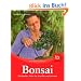 Bonsai: Die besten Arten f�r drau�en und drinnen