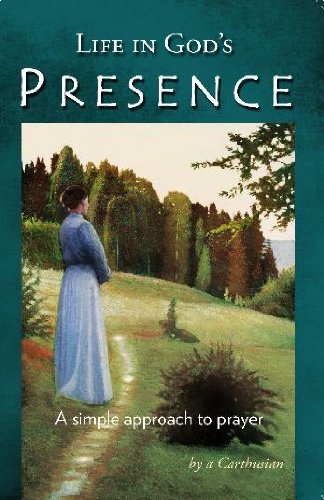 Life in God's Presence - A Simple Approach to Prayer
