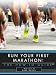 Run Your First Marathon: The How-To Guide