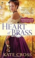 Heart of Brass: A Novel of the Clockwork Agents