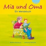 Mia und Oma / Mia und Opa: Ein Wendebuch