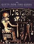 Gifts for the Gods: Images from Egyptian Temples (Metropolitan Museum of Art Publications)