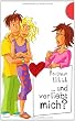 Und wer liebt mich? aus der Reihe Freche M�dchen - freche B�cher
