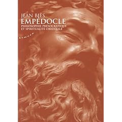 Emp�docle : Philosophie pr�socratique et spiritualit� orientale