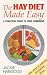 The Hay Diet Made Easy: A Practical Guide to Food Combining: A Practical Guide to Food Combining and a Recovery Guide