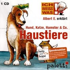 Albert E. erkl�rt Haustiere (Hund, Katze, Hamster & Co.) / ICH WEISS WAS!