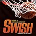 Swish: The Quest for Basketball's Perfect Shot (Exceptional Sports Titles for Intermediate Grades)