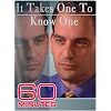 60 Minutes - It Takes One To Know One (May 22, 2005)