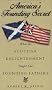 America's Founding Secret: What the Scottish Enlightenment Taught Our Founding Fathers