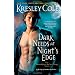 Dark Needs at Night's Edge (The Immortals After Dark, Book 4)