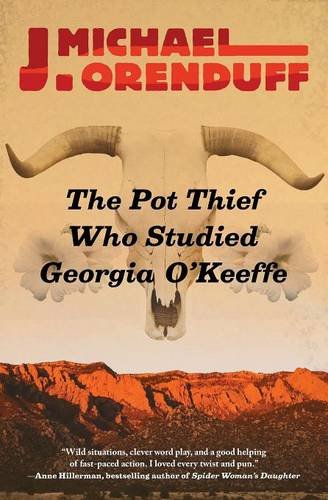 The Pot Thief Who Studied Georgia O'Keeffe (The Pot Thief Mysteries)
