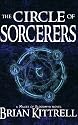 The Circle of Sorcerers: A Mages of Bloodmyr Novel: Book #1