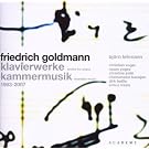 Friedrich Goldmann: Klavierwerke, Kammermusik