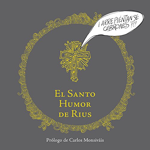 El santo humor de Rius (Spanish Edition)