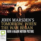Tomorrow, When the War Began: Tomorrow Series #1 | [John Marsden]