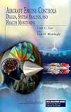 Aircraft Engine Controls: Design, System Analysis, and Health Monitoring (Aiaa Education Series)